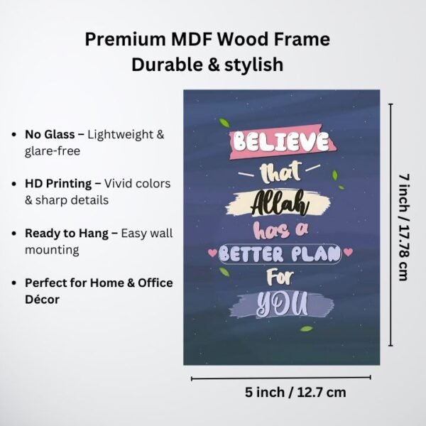 Believe Allah Has a Better Plan – Islamic Wall Frame (MDF, HD Print) - Image 2