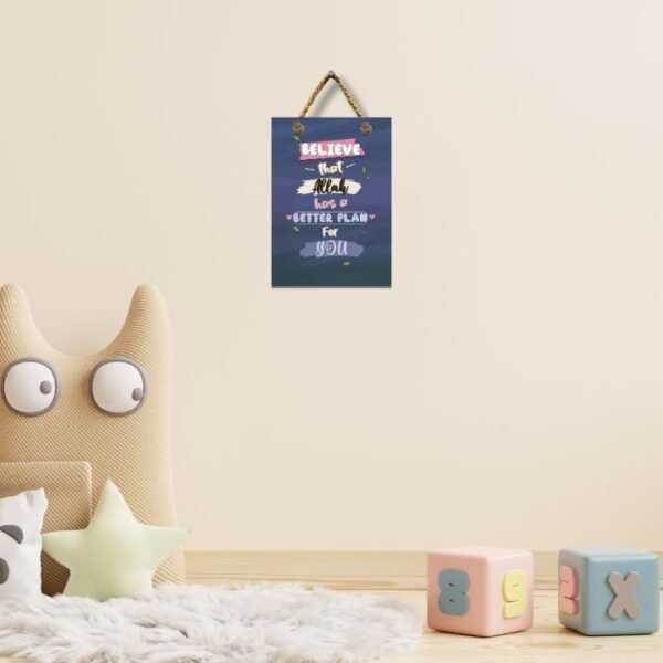 Believe Allah Has a Better Plan – Islamic Wall Frame (MDF, HD Print) - Image 3
