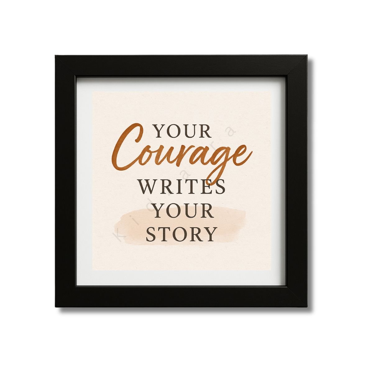 Your courage writes your story